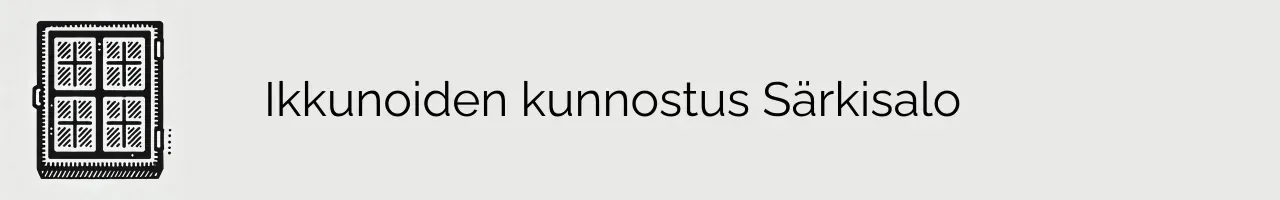 Ikkunoiden kunnostus Särkisalo